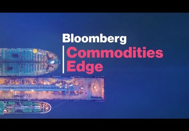 'Bloomberg Commodities Edge' (02/20/2020) - Full Show