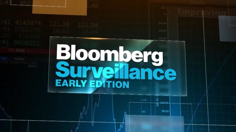 'Bloomberg Surveillance: Early Edition' Full Show (10/22/2021)