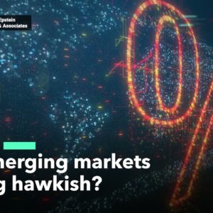 Emerging Market Economies Are Turning Hawkish