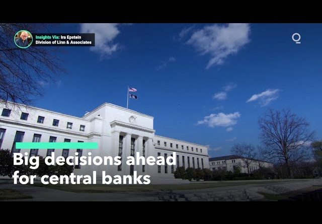 Central Banks Poised for Big Decisions on Inflation