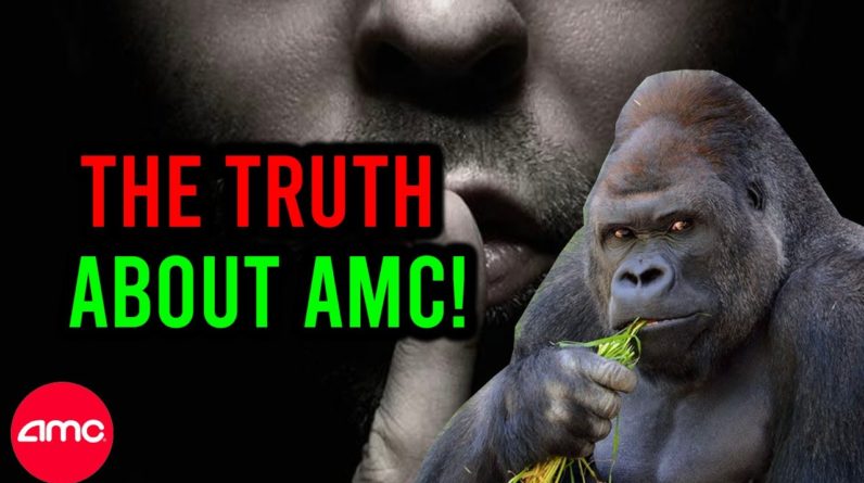 FINALLY!! THE TRUTH ABOUT THE AMC STOCK!!
