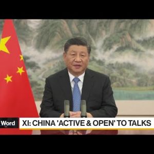 First Word: Xi Says China 'Active and Open' to Talks