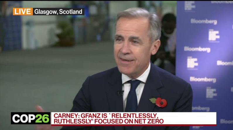 Net-Zero a Ruthless, Relentless Focus for GFANZ: Mark Carney