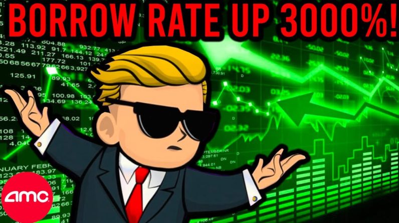 BREAKING: AMC STOCK BORROW RATE UP 3000% ... THIS IS THE END FOR THE HEDGIES!