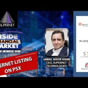 Nasir Jamal, The CEO of SUPENET Explains the Prospects of Listing on GEM Board of PSX