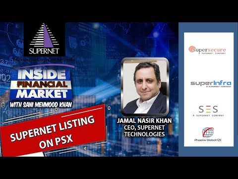 Nasir Jamal, The CEO of SUPENET Explains the Prospects of Listing on GEM Board of PSX
