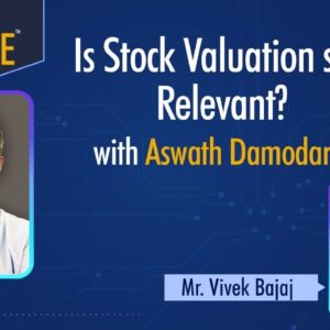 Is Stock Valuation still Relevant? with Aswath Damodaran