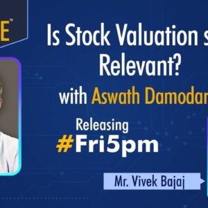 Releasing Fri5pm- Is Stock Valuation still Relevant? with Aswath Damodaran