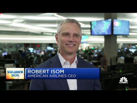 American Airlines CEO Robert Isom says Q2 should bring 'record of all revenues'