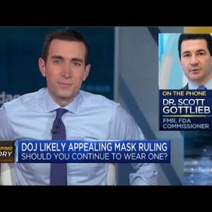 It was 'clearly time' to lift the federal mask mandate, says Dr. Scott Gottlieb