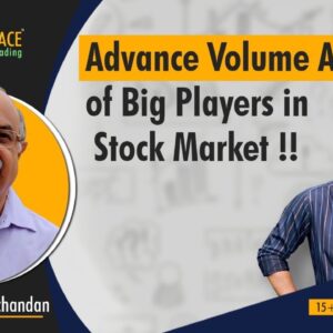 Advance Volume Analysis of Big Players in Stock Market !!!