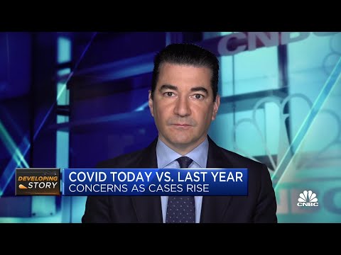 Covid cases are going up, but they may start to plateau, says Dr. Scott Gottlieb