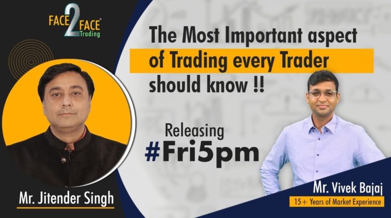 Releasing Fri5pm- The Most Important aspect of Trading every Trader should know!