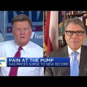 Former Energy Sec. Rick Perry on gas prices: 'This is going to be a brutal summer'