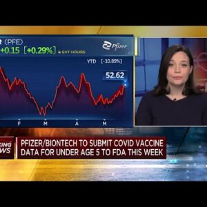 Pfizer to submit Covid vaccine data for kids under age 5 this week
