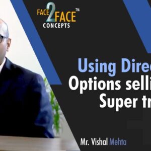 Using Directional Options selling with Super Trend #Face2FaceConcepts