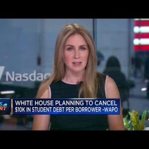 White House planning to cancel $10K in student debt per borrower: WaPo