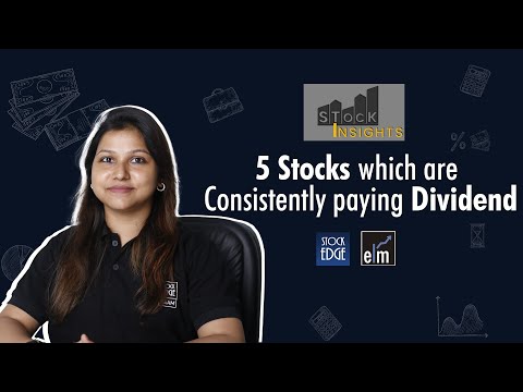5 Stocks which are Consistently Paying Dividend