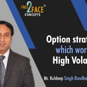 Option strategies which work in High Volatility #Face2FaceConcepts