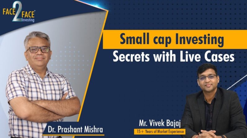 Small cap Investing Secrets with Live Cases
