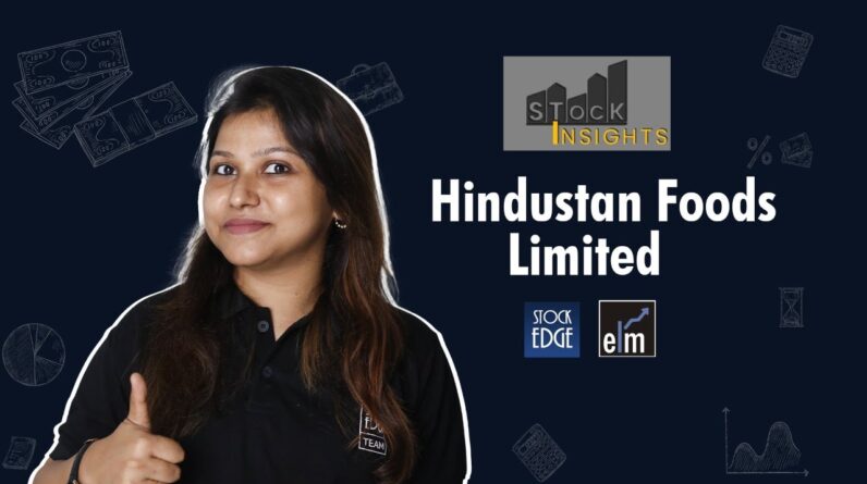 Stock Insights on Hindustan Foods Limited | FMCG Sector