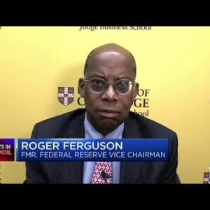 The Fed is rushing to catch up on inflation, says Roger Ferguson