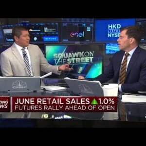 The ‘Squawk on the Street’ team weigh in on June retail sales earnings beat