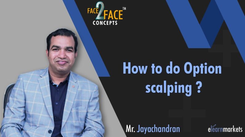 How to do Option Scalping? #Face2FaceConcepts