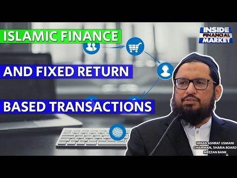 Islamic Finance And Fixed Return Transaction