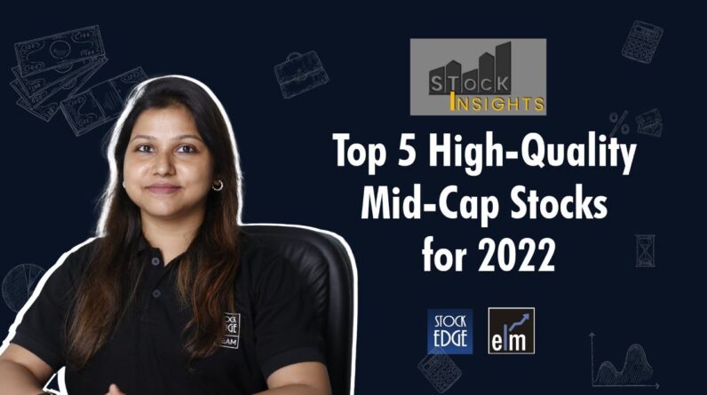 Top 5 Mid-cap Stocks of 2022 | Stock Insights